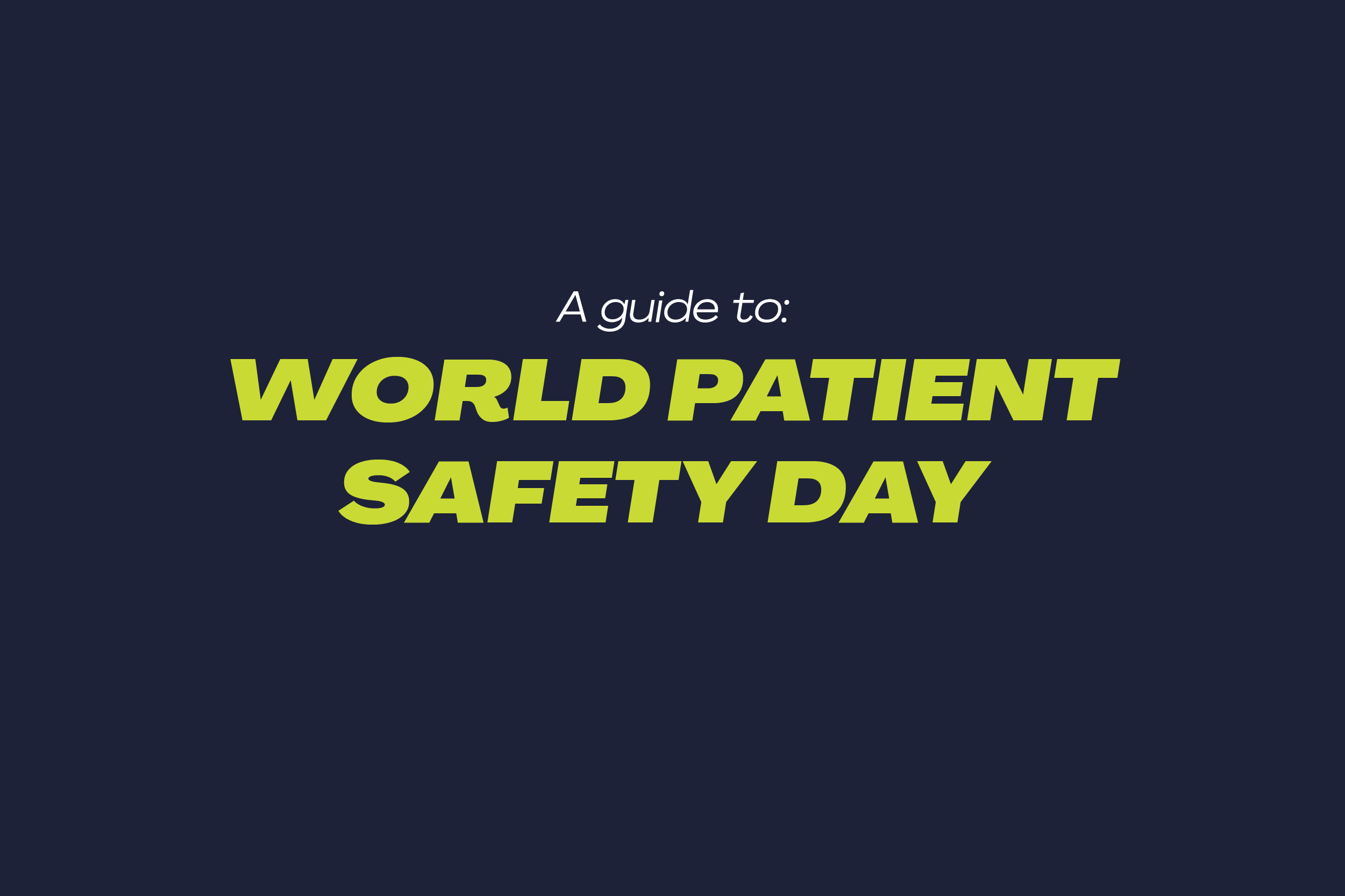 View Patient Safety: Why Your Role Matters at Your World
